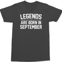 Legends Are Born In September T-Shirt CHARCOAL