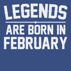 Legends Are Born in February T-Shirt BLUE