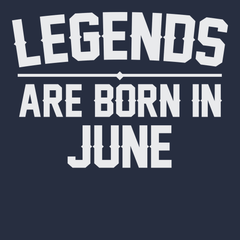 Legends Are Born in June T-Shirt NAVY