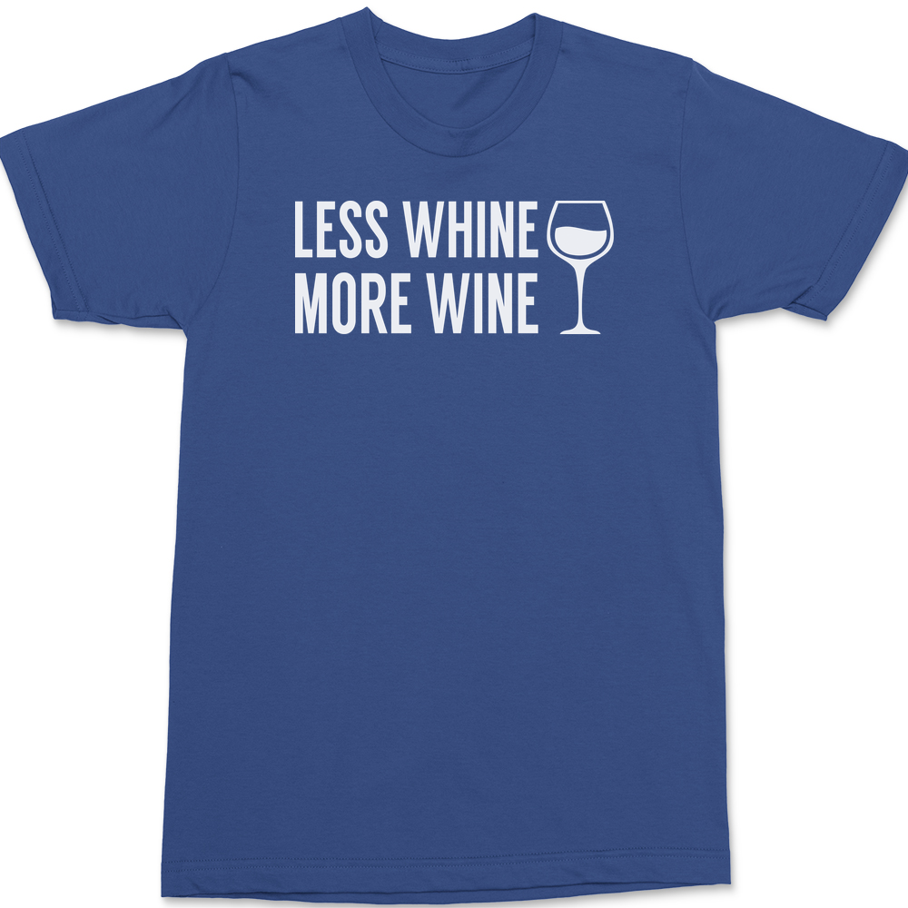 Less Whine More Wine T-Shirt BLUE