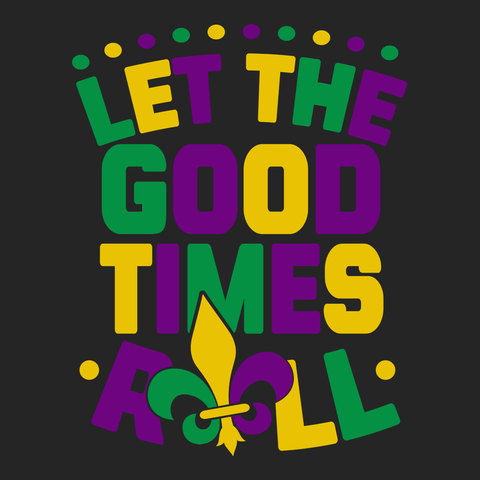 Let The Good Times Roll Mardi Gras T-Shirt BLACK