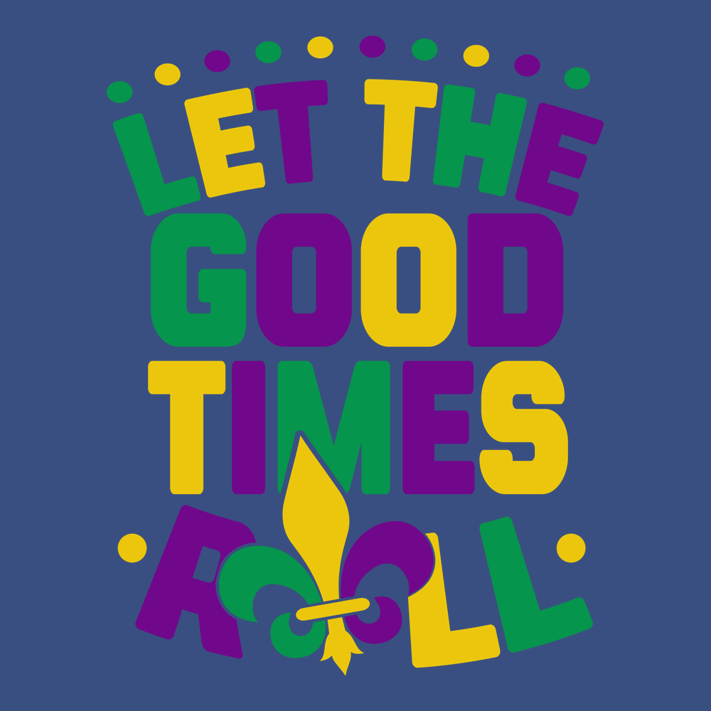 Let The Good Times Roll Mardi Gras T-Shirt BLUE