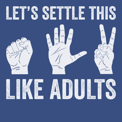 Let's Settle This Like Adults T-Shirt BLUE