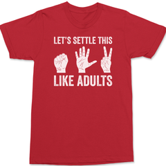 Let's Settle This Like Adults T-Shirt RED