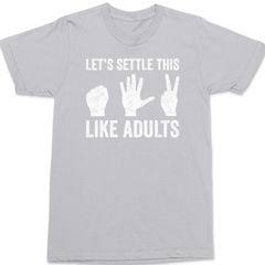 Let's Settle This Like Adults T-Shirt SILVER