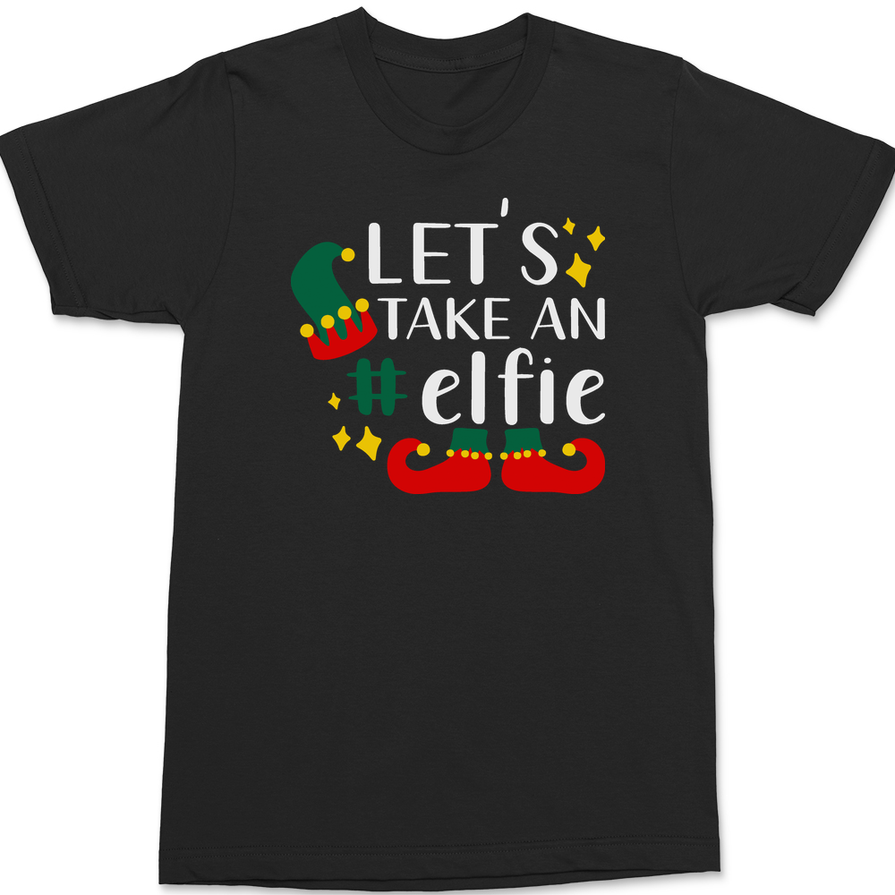 Let's Take An Elfie T-Shirt BLACK