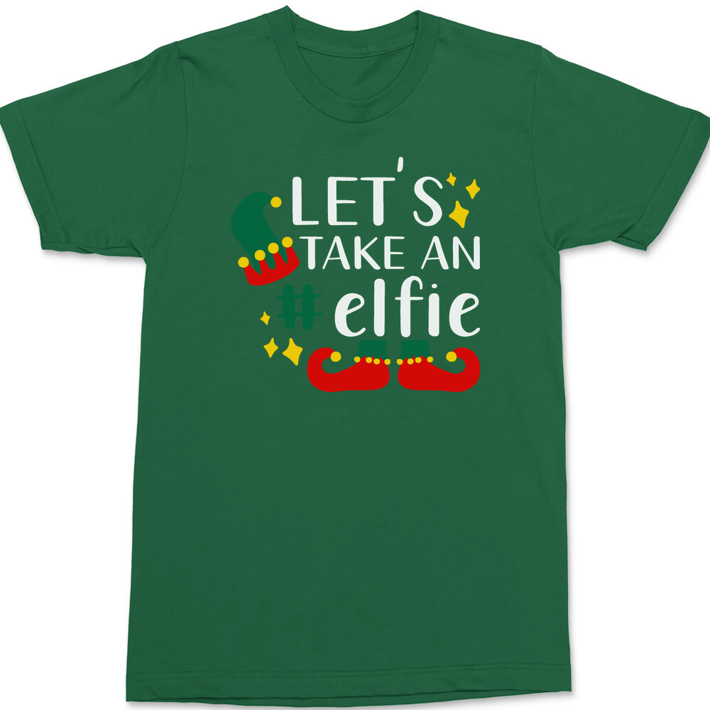 Let's Take An Elfie T-Shirt GREEN