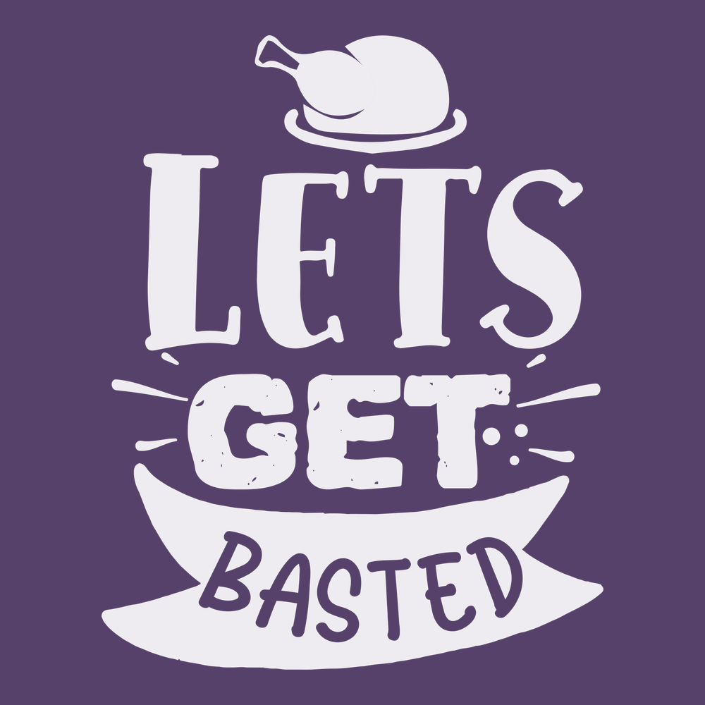 Lets Get Basted T-Shirt PURPLE