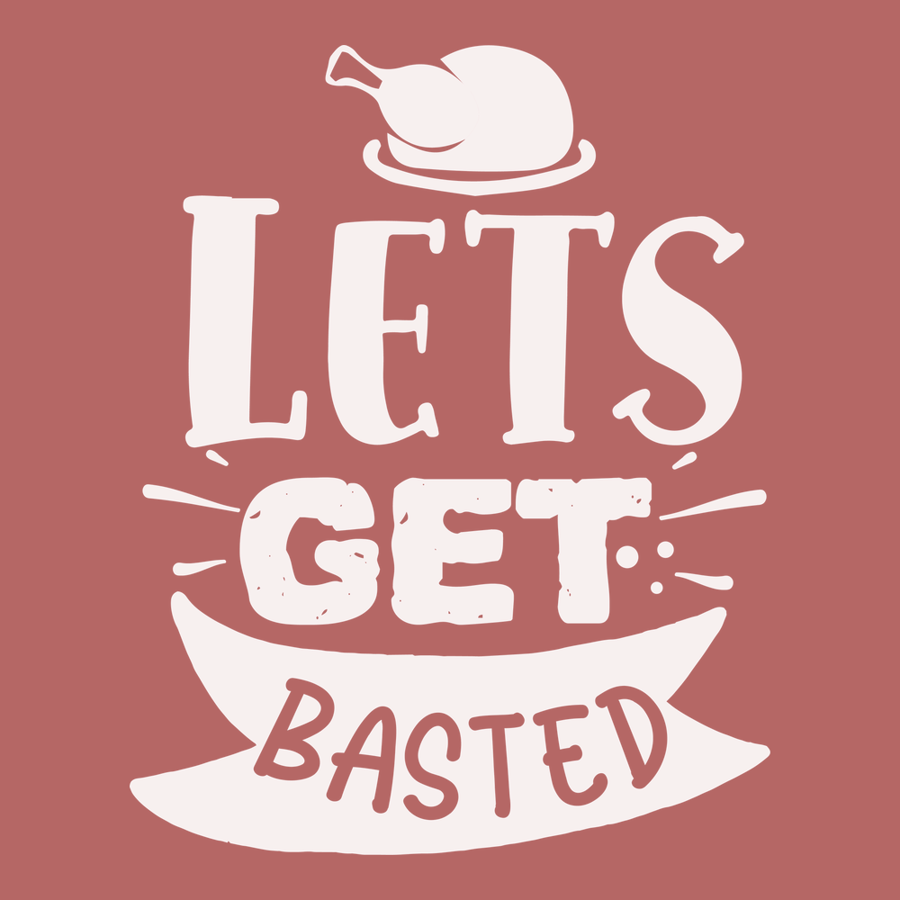 Lets Get Basted T-Shirt TERRACOTTA