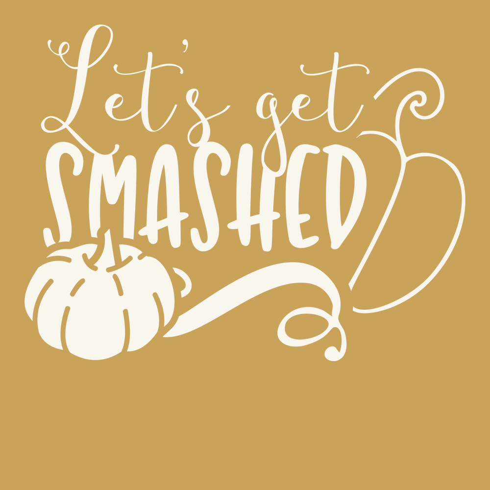 Lets Get Smashed T-Shirt GINGER
