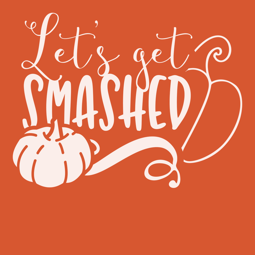 Lets Get Smashed T-Shirt ORANGE