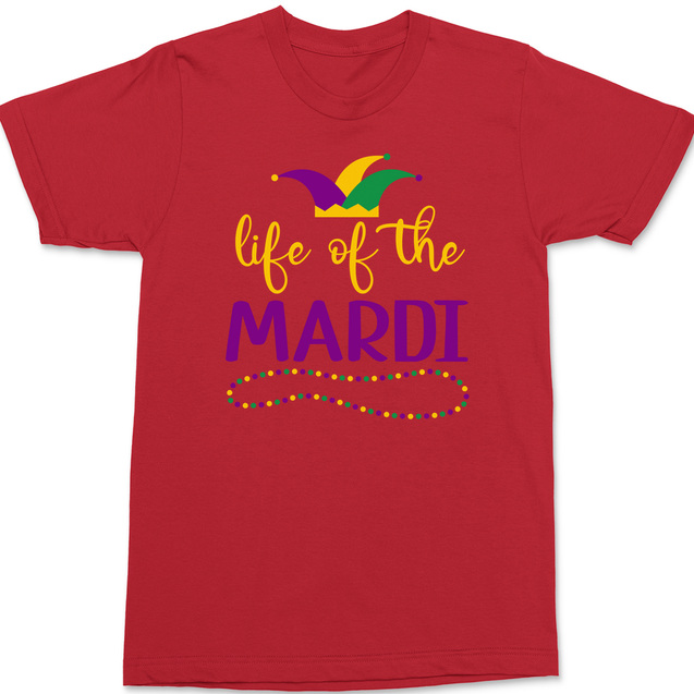 Life of the Mardi Gras T-Shirt RED