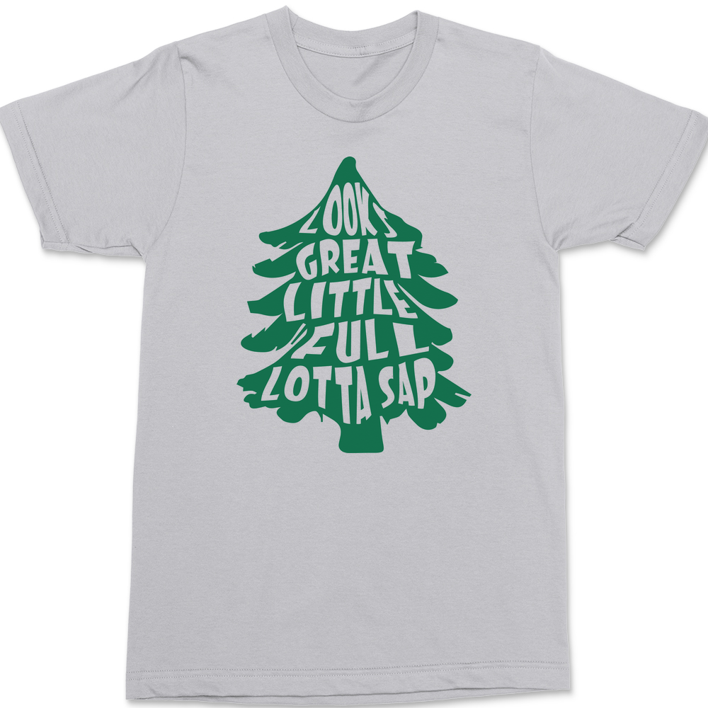Looks Great Little Full Lotta Sap T-Shirt SILVER