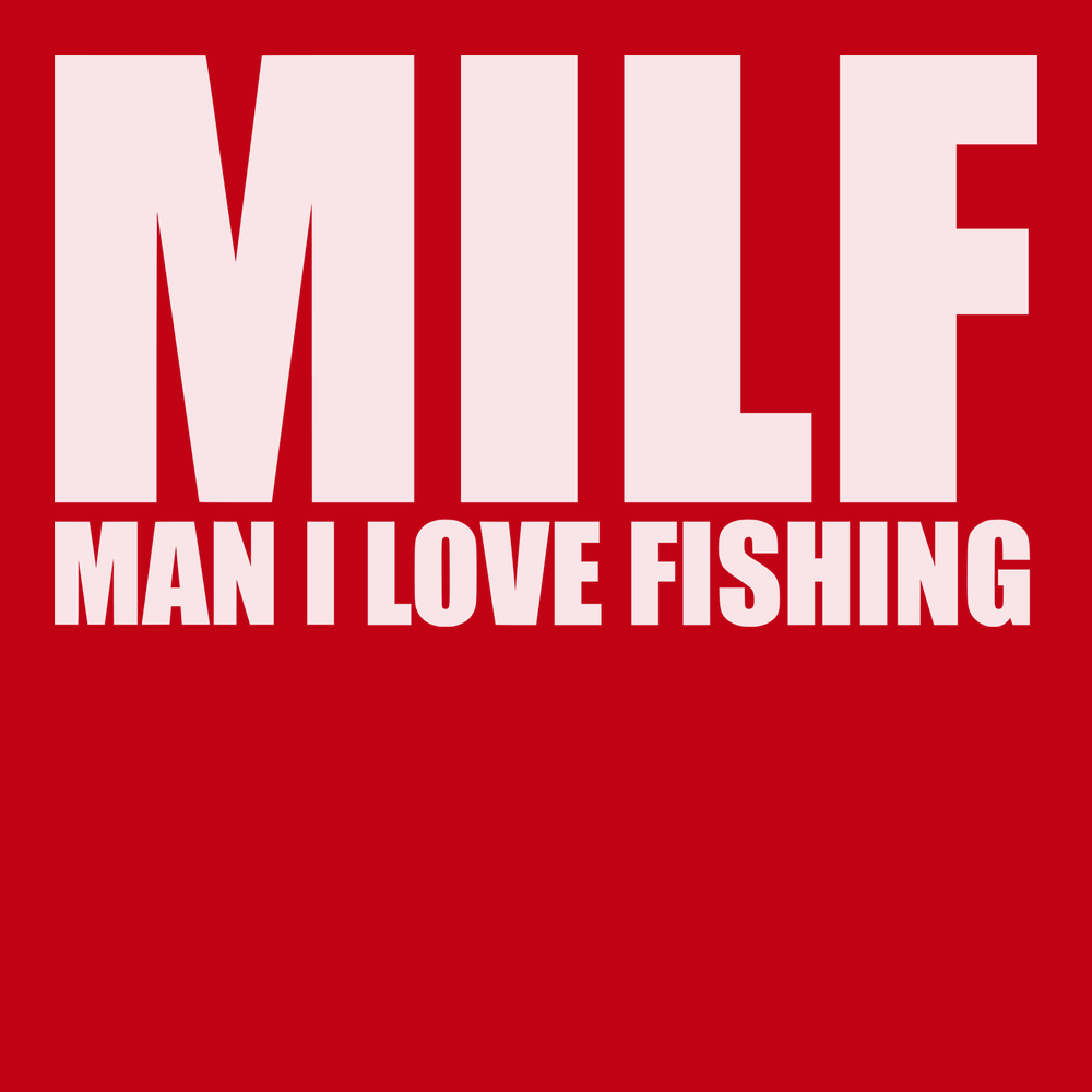 Milf Man i Love Fishing T-shirt Tees Fishing - Hobby - Mens - T-shirt –  Textual Tees