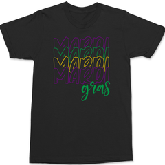 Mardi Mardi Mardi Mardi Gras T-Shirt BLACK
