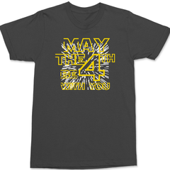 May The 4TH Be With You T-Shirt T-Shirt CHARCOAL