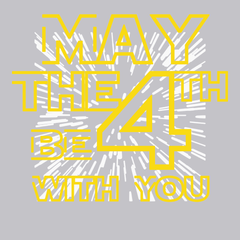 May The 4TH Be With You T-Shirt T-Shirt SILVER