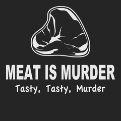 Meat Is Murder Tasty Tasty Murder T-Shirt BLACK