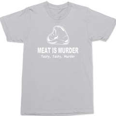 Meat Is Murder Tasty Tasty Murder T-Shirt SILVER