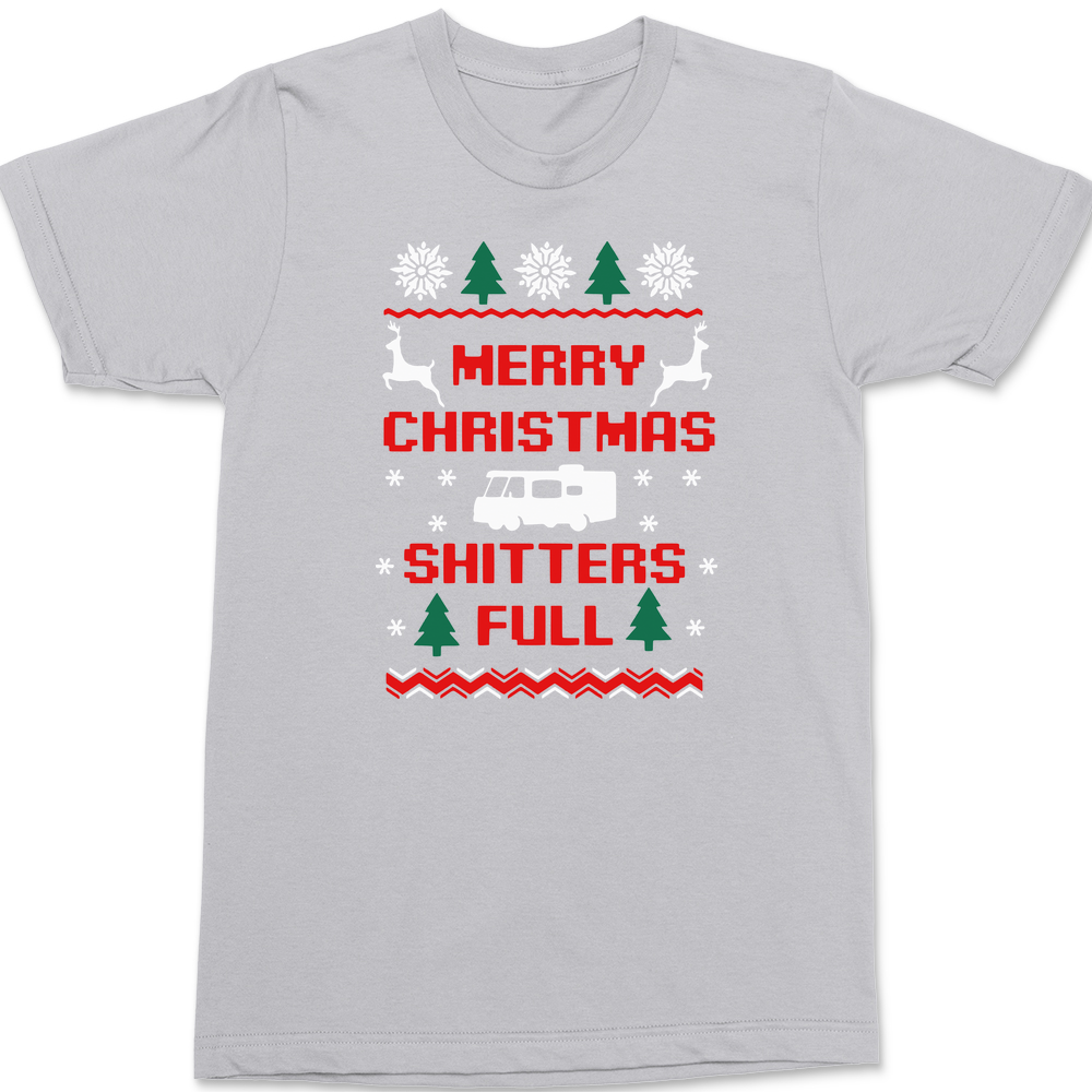 Merry Christmas Shitters Full T-Shirt SILVER