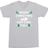 Merry Christmas Shitters Full T-Shirt SILVER
