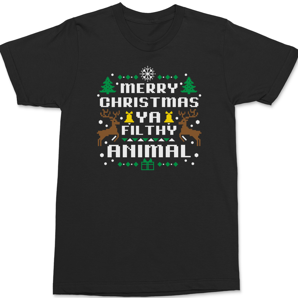Merry Christmas Ya Filthy Animal T-Shirt BLACK