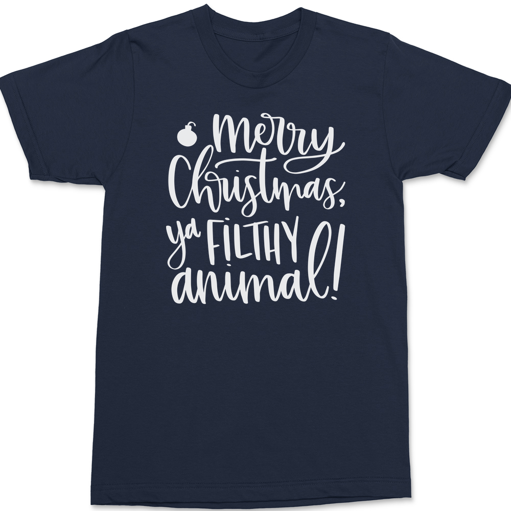 Merry Christmas Ya Filthy Animal T-Shirt NAVY