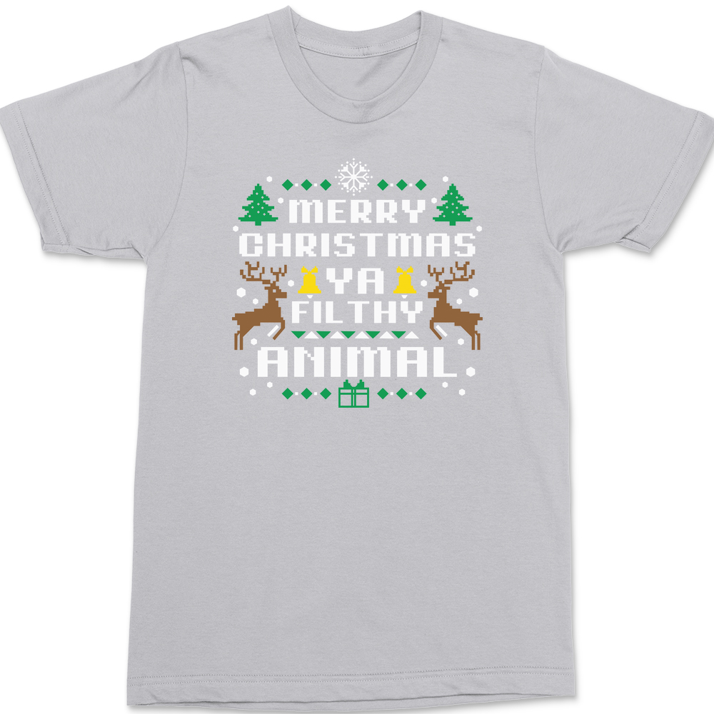 Merry Christmas Ya Filthy Animal T-Shirt SILVER