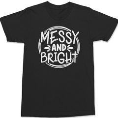 Messy and Bright T-Shirt BLACK