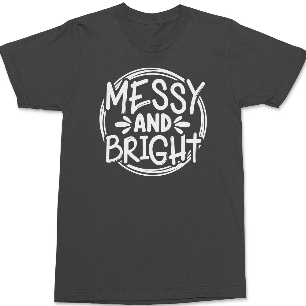 Messy and Bright T-Shirt CHARCOAL