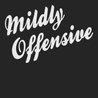 Mildly Offensive T-Shirt BLACK