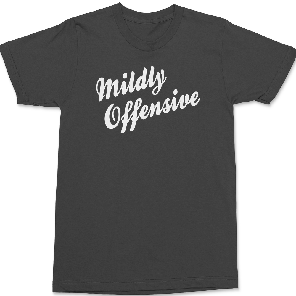 Mildly Offensive T-Shirt CHARCOAL