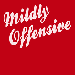 Mildly Offensive T-Shirt RED