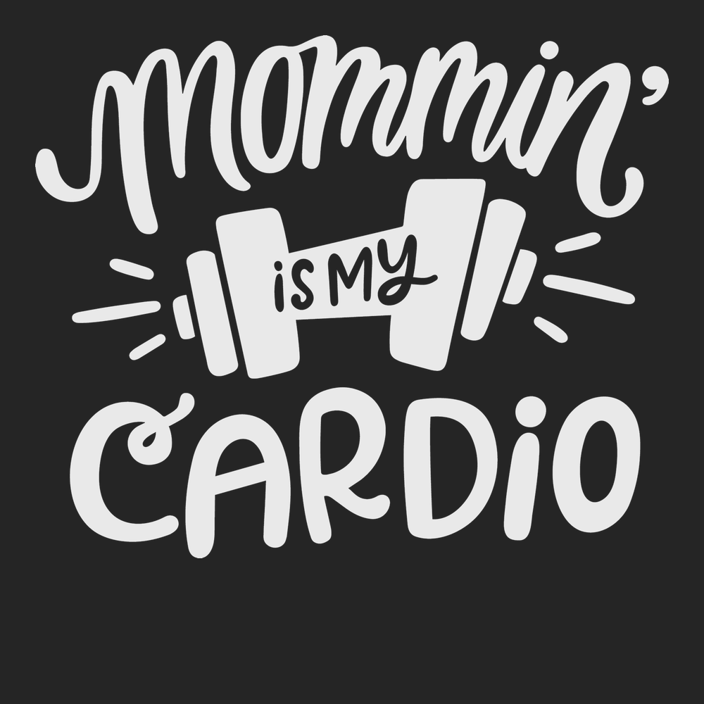 Mommin Is My Cardio T-Shirt BLACK