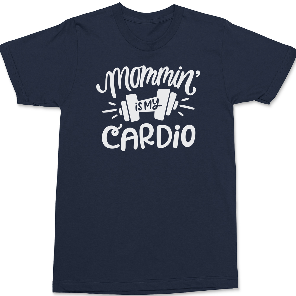 Mommin Is My Cardio T-Shirt NAVY