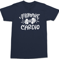 Mommin Is My Cardio T-Shirt Navy