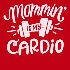 Mommin Is My Cardio T-Shirt RED