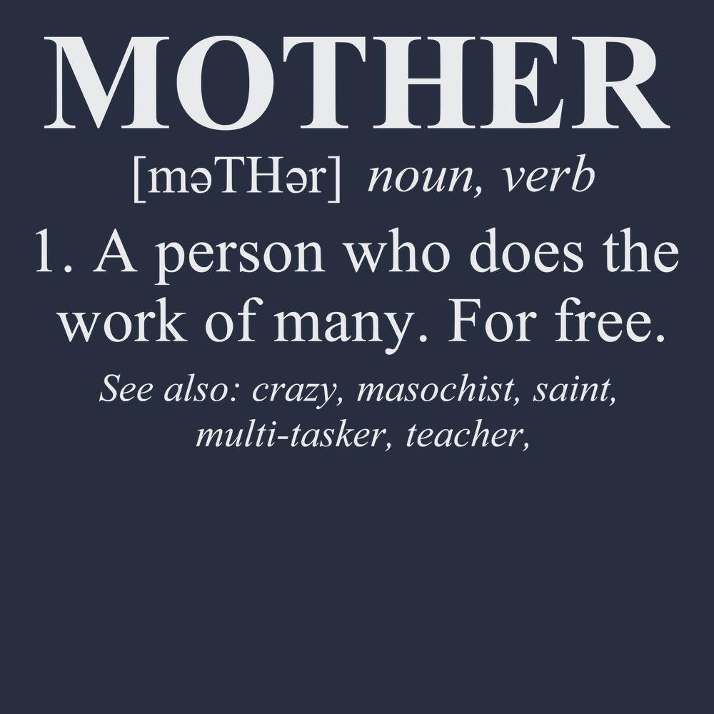 Mother Defined T-Shirt NAVY