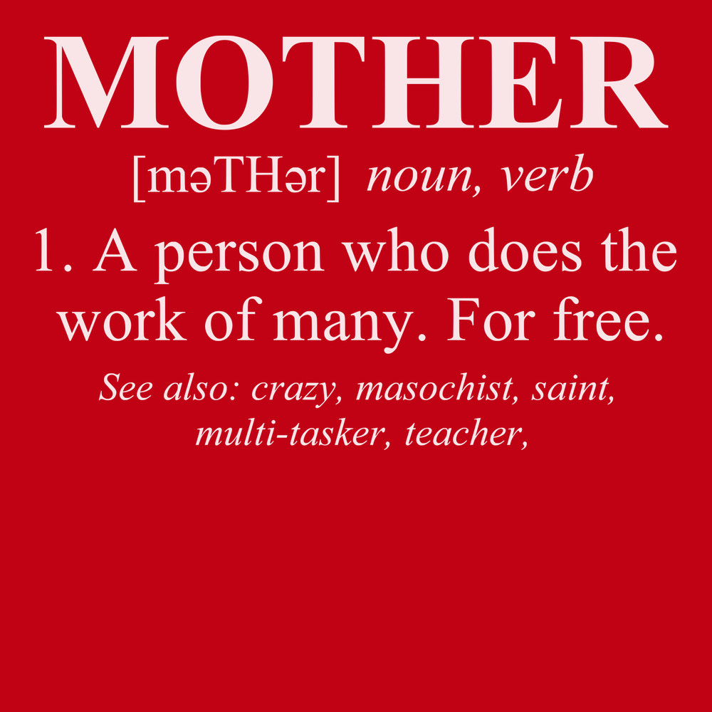 Mother Defined T-Shirt RED