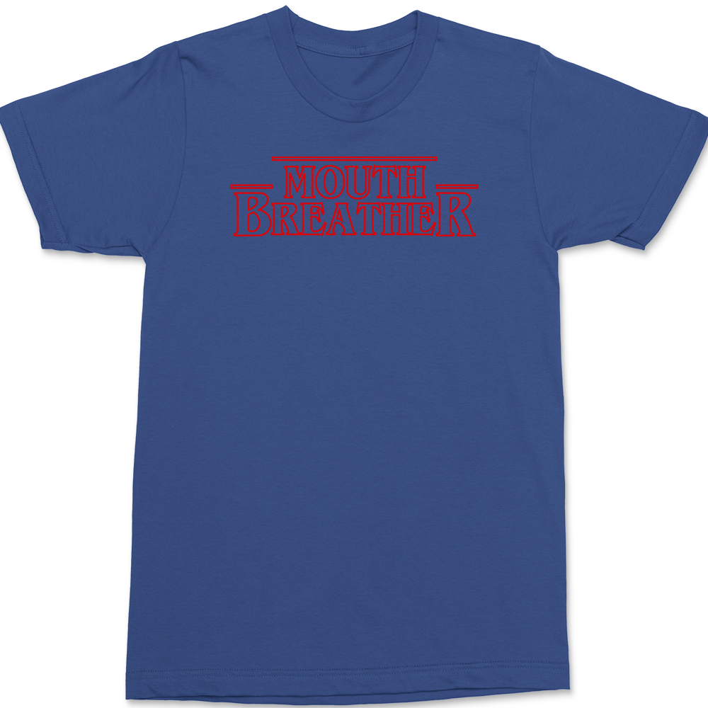 Mouth Breather T-Shirt BLUE