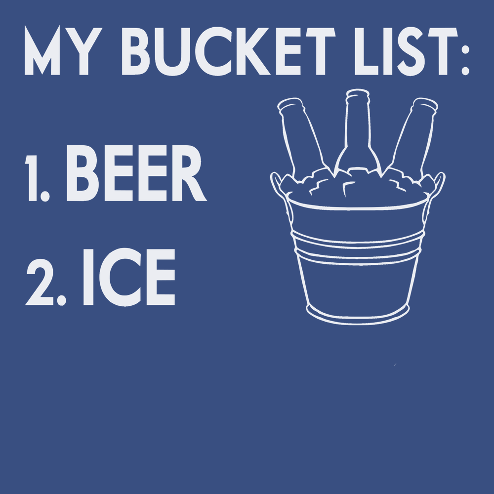 My Bucket List Beer Ice T-Shirt BLUE