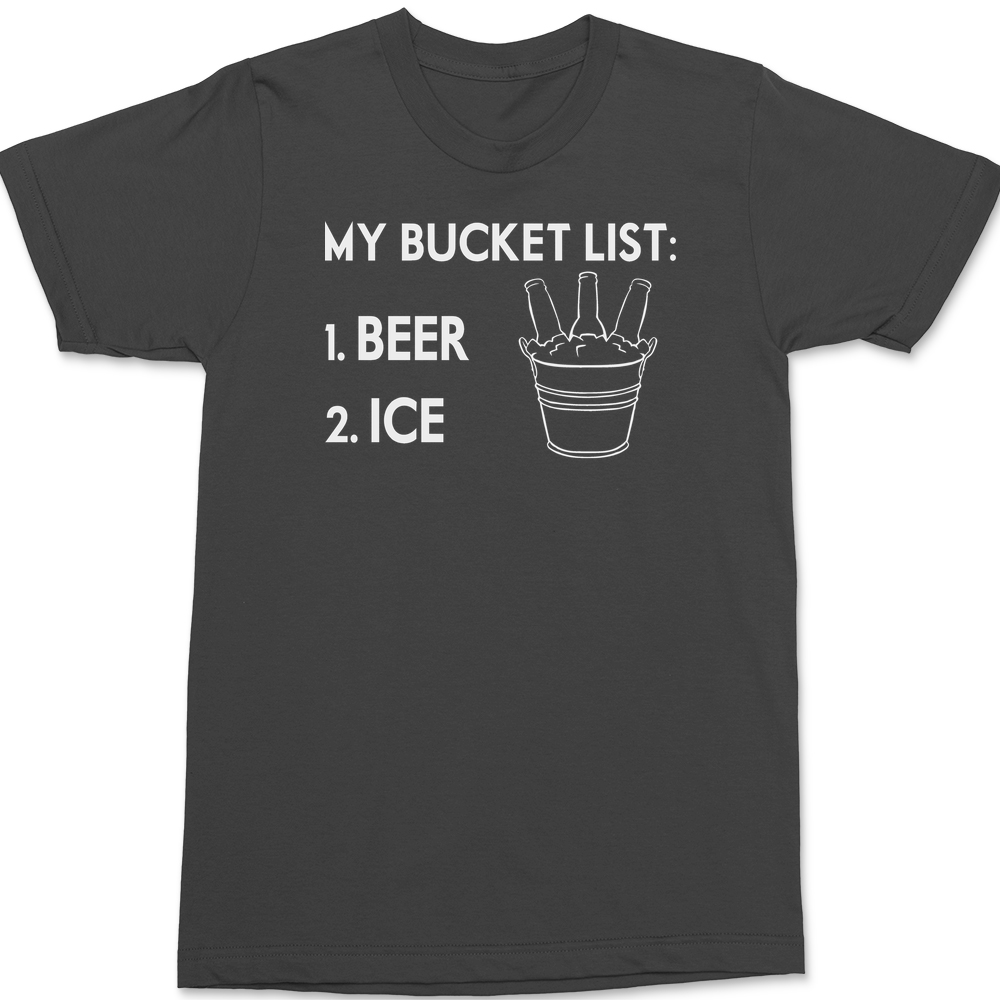 My Bucket List Beer Ice T-Shirt CHARCOAL