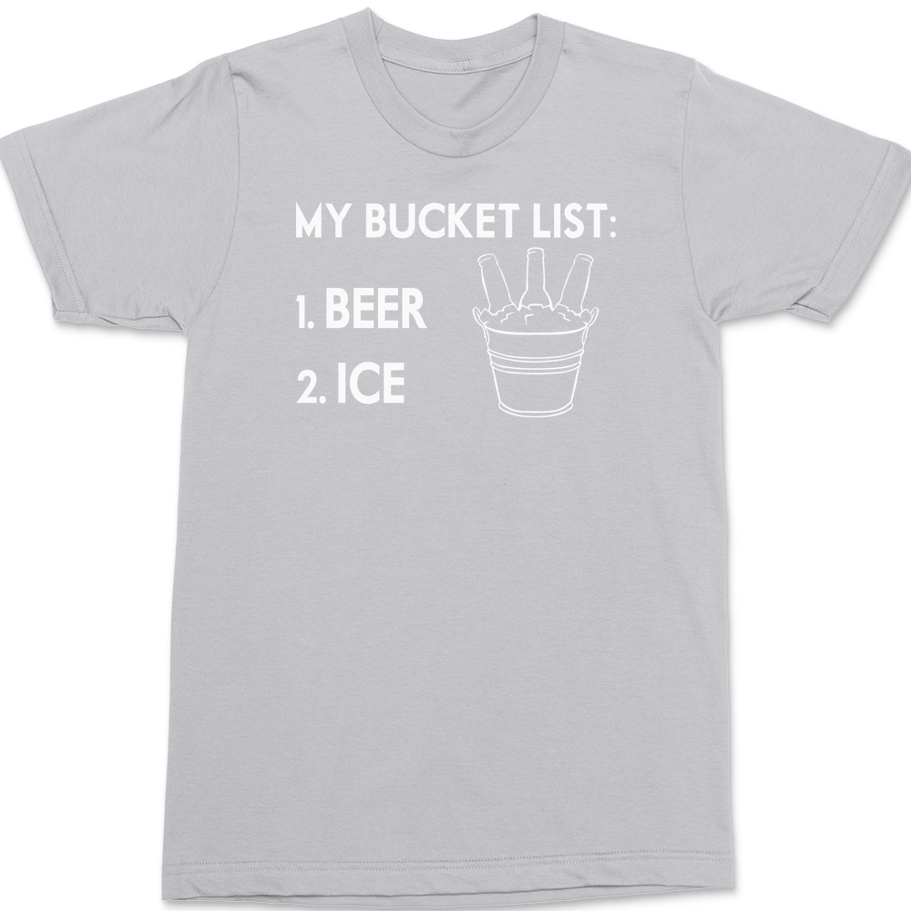 My Bucket List Beer Ice T-Shirt SILVER