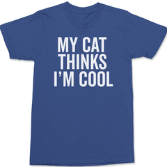 My Cat Thinks I'm Cool T-Shirt BLUE