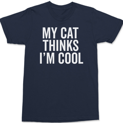 My Cat Thinks I'm Cool T-Shirt NAVY