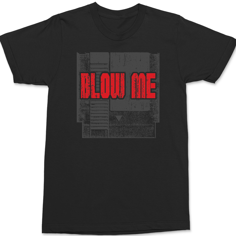 NES Blow Me T-Shirt BLACK
