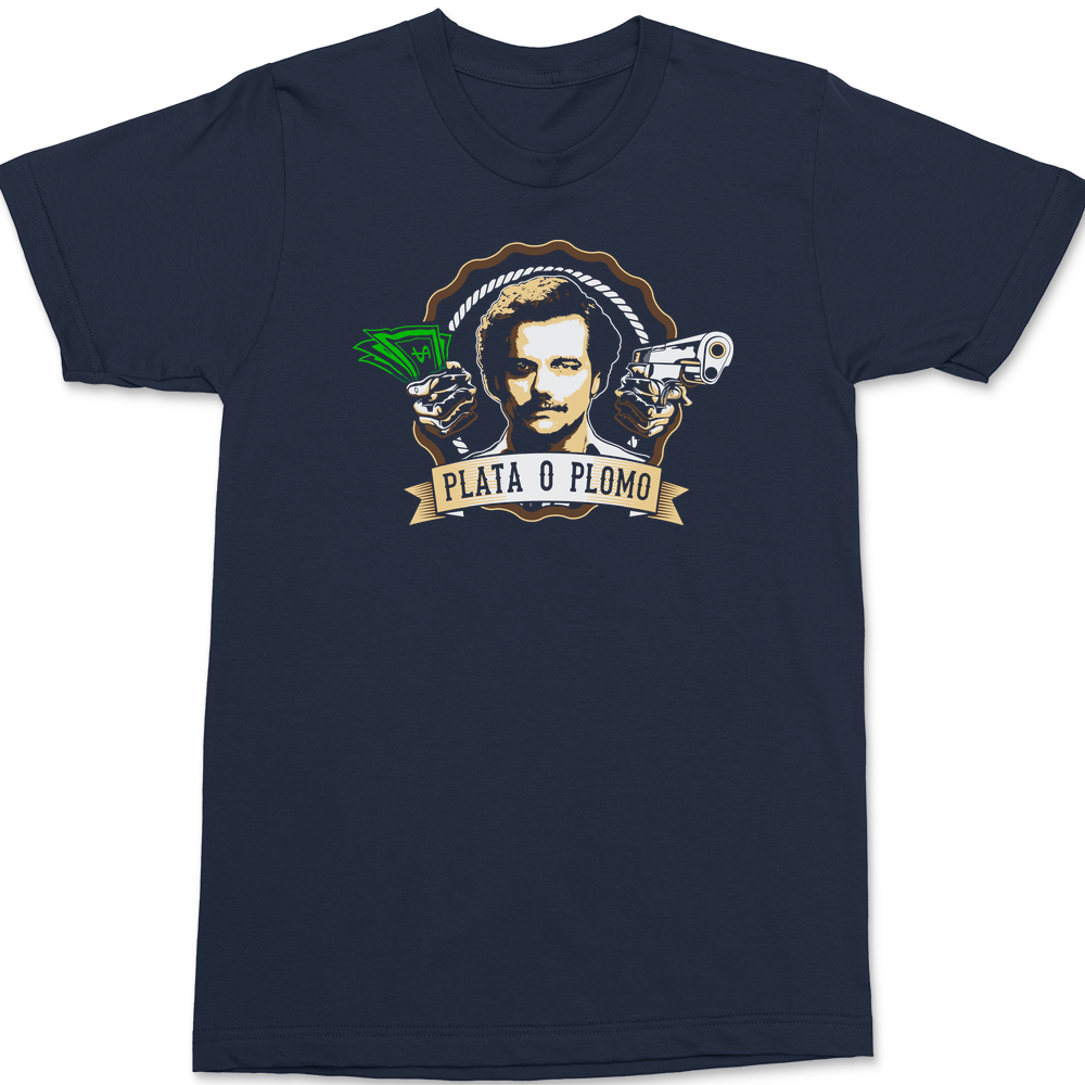 Narcos Plata O Plomo Money or Bullets T-Shirt Navy
