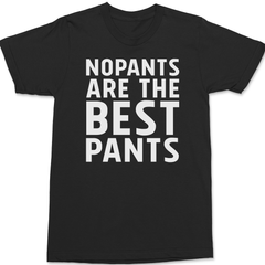 No Pants Are The Best Pants T-Shirt BLACK