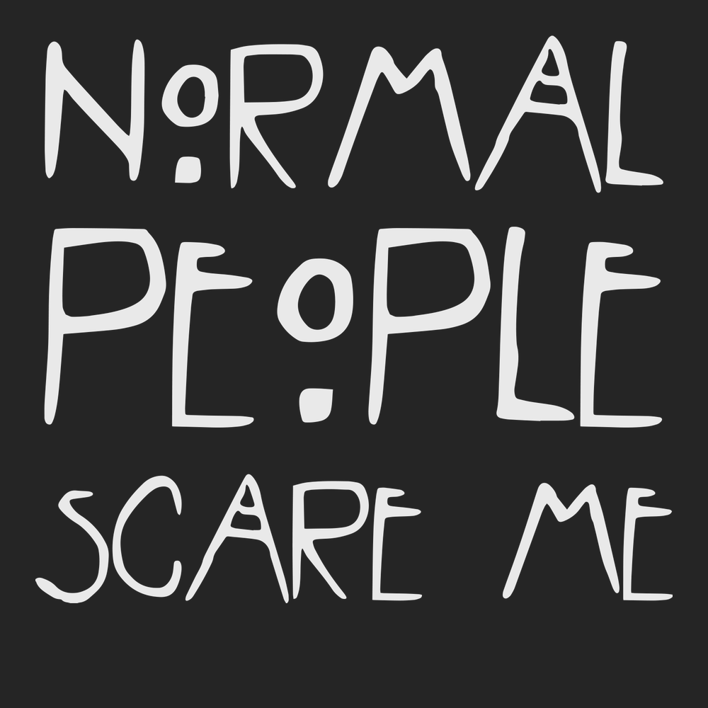 Normal People Scare Me T-Shirt BLACK