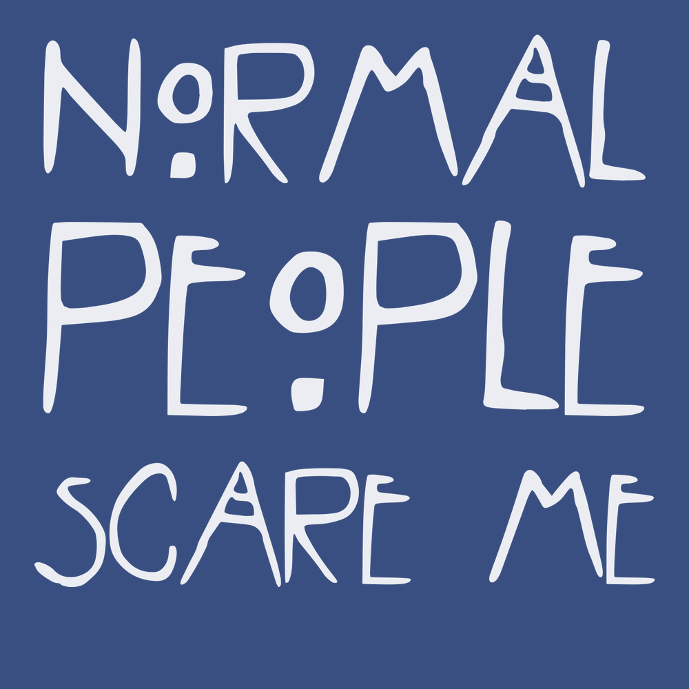 Normal People Scare Me T-Shirt BLUE